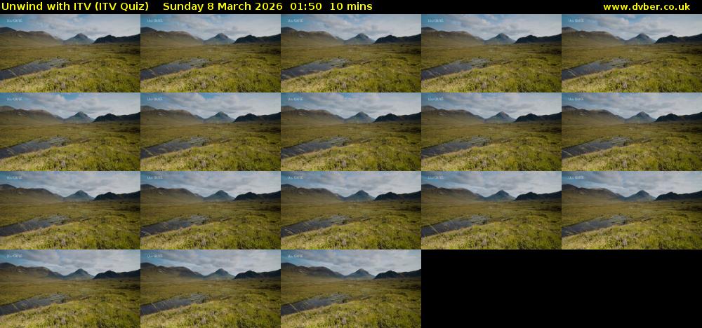 Unwind with ITV (ITV Quiz) Sunday 8 March 2026 01:50 - 02:00