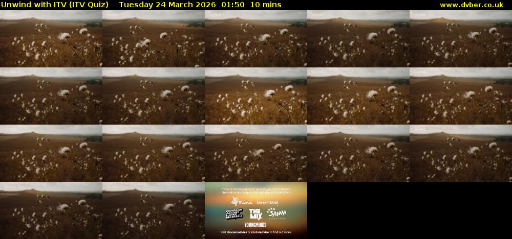 Unwind with ITV (ITV Quiz) Tuesday 24 March 2026 01:50 - 02:00