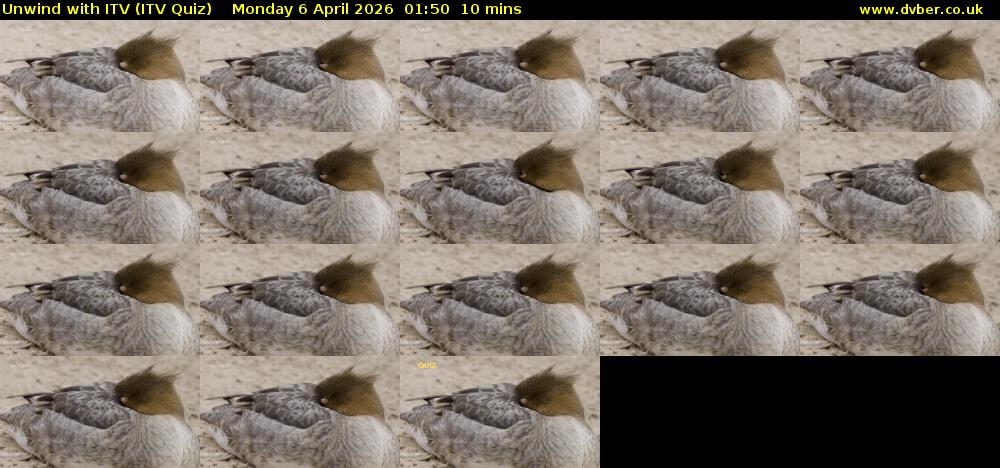 Unwind with ITV (ITV Quiz) Monday 6 April 2026 01:50 - 02:00