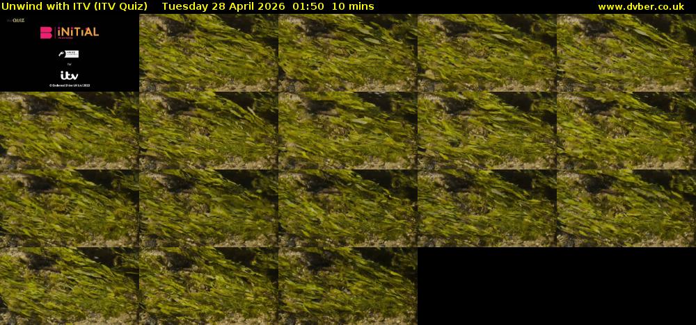 Unwind with ITV (ITV Quiz) Tuesday 28 April 2026 01:50 - 02:00