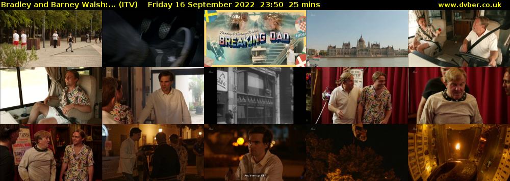 Bradley and Barney Walsh:... (ITV) Friday 16 September 2022 23:50 - 00:15