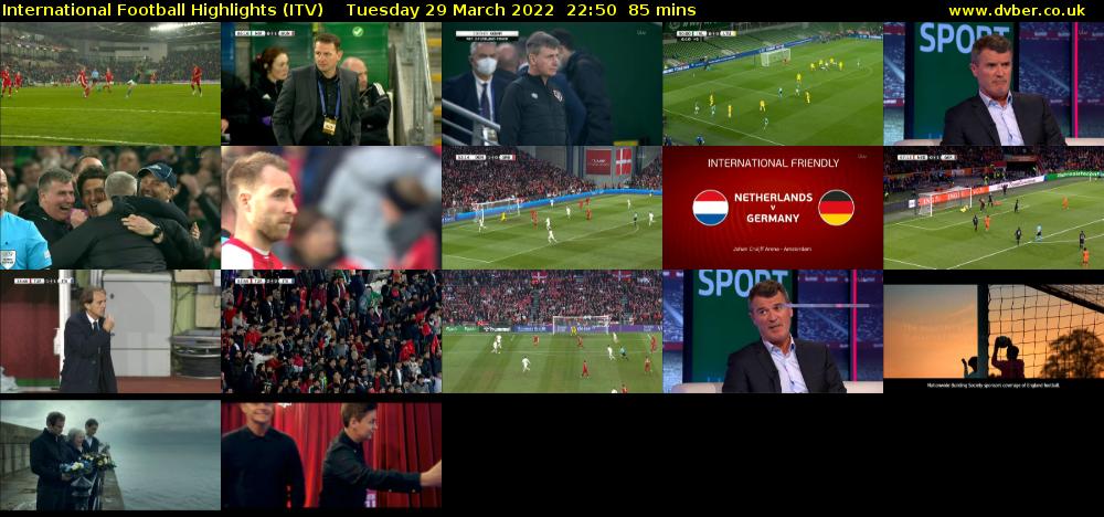 International Football Highlights (ITV) Tuesday 29 March 2022 22:50 - 00:15