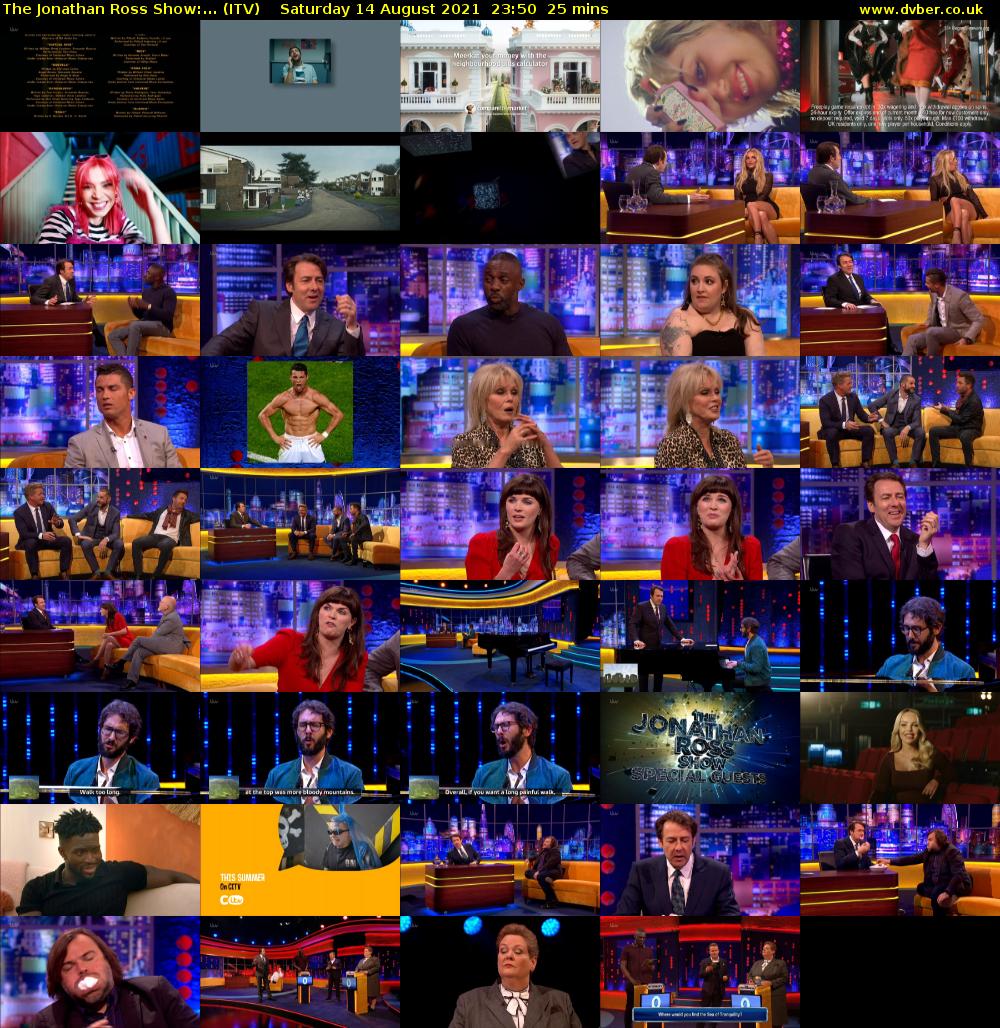 The Jonathan Ross Show:... (ITV) Saturday 14 August 2021 23:50 - 00:15