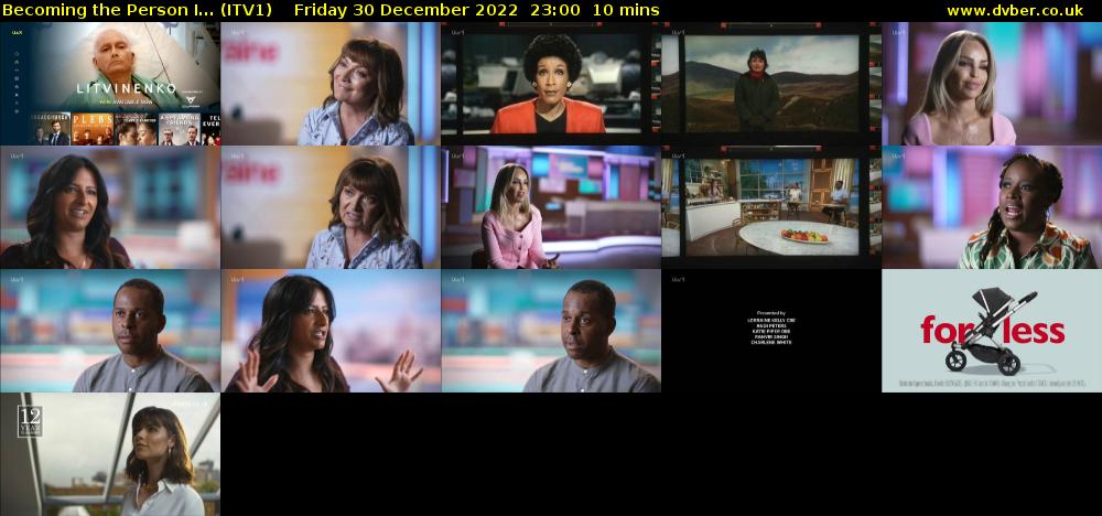 Becoming the Person I... (ITV1) Friday 30 December 2022 23:00 - 23:10