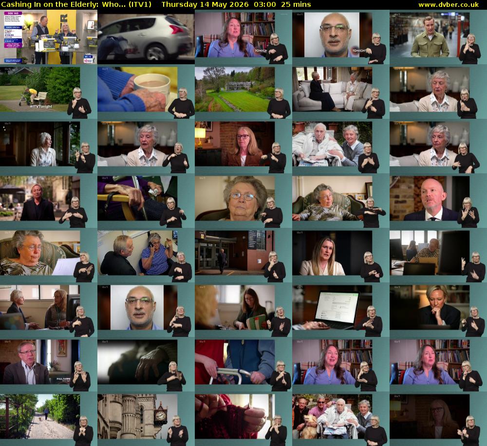 Cashing In on the Elderly: Who... (ITV1) Thursday 14 May 2026 03:00 - 03:25