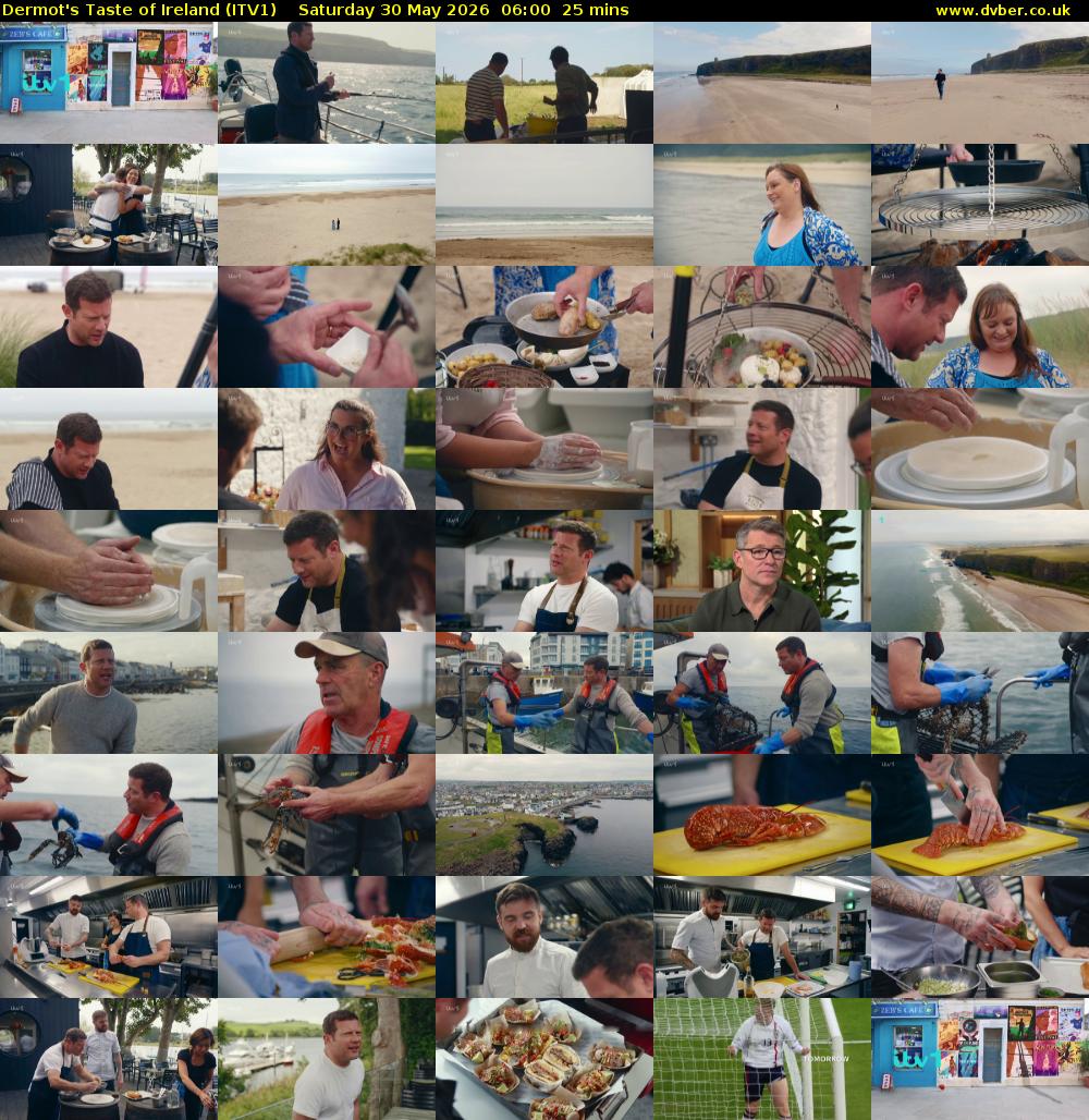 Dermot's Taste of Ireland (ITV1) Saturday 30 May 2026 06:00 - 06:25