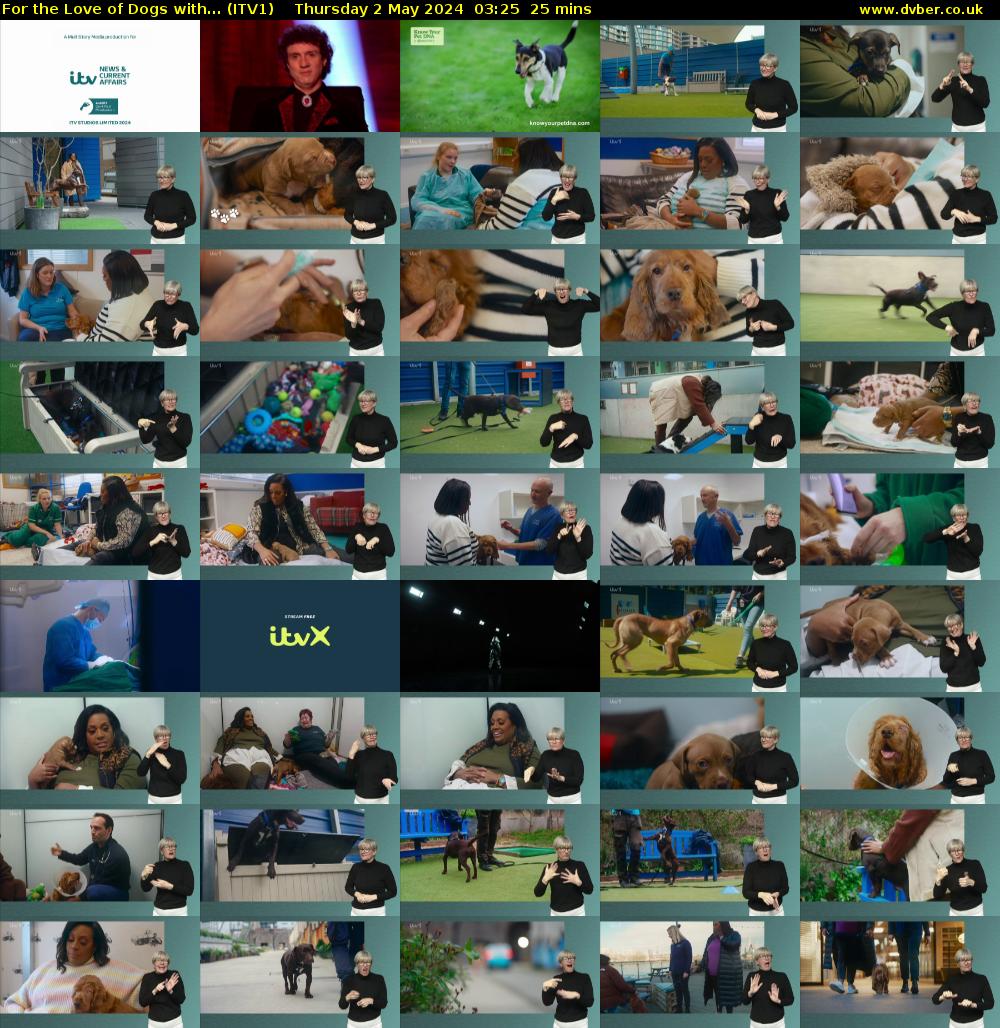 For the Love of Dogs with... (ITV1) Thursday 2 May 2024 03:25 - 03:50