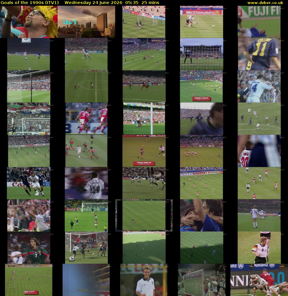 Goals of the 1990s (ITV1) Wednesday 24 June 2026 05:35 - 06:00
