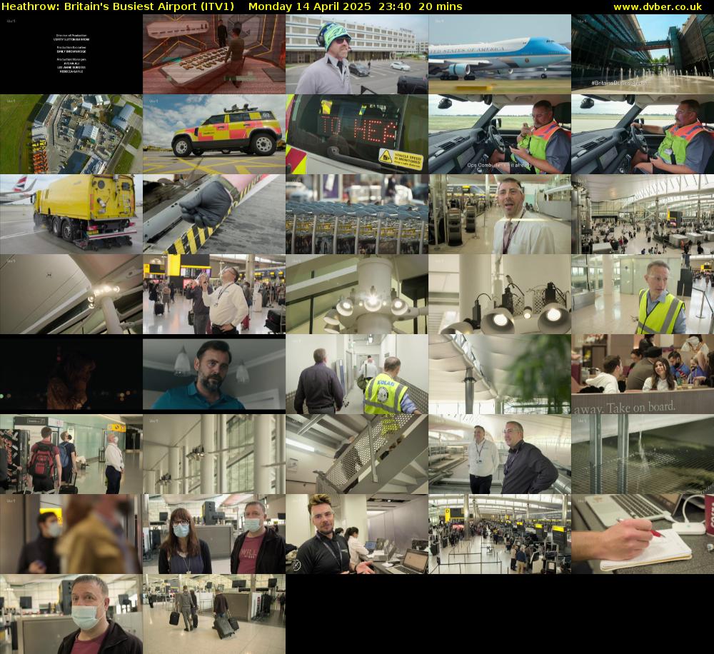 Heathrow: Britain's Busiest Airport (ITV1) Monday 14 April 2025 23:40 - 00:00