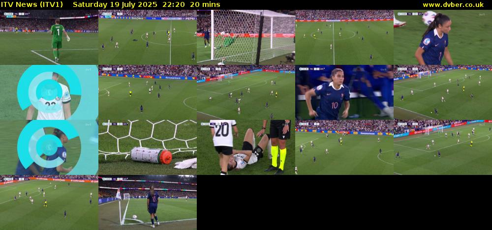 ITV News (ITV1) Saturday 19 July 2025 22:20 - 22:40