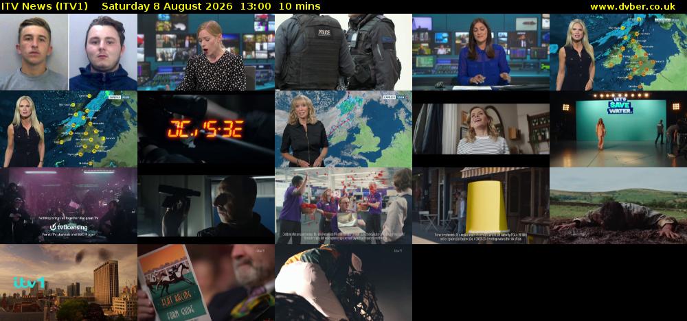 ITV News (ITV1) Saturday 8 August 2026 13:00 - 13:10