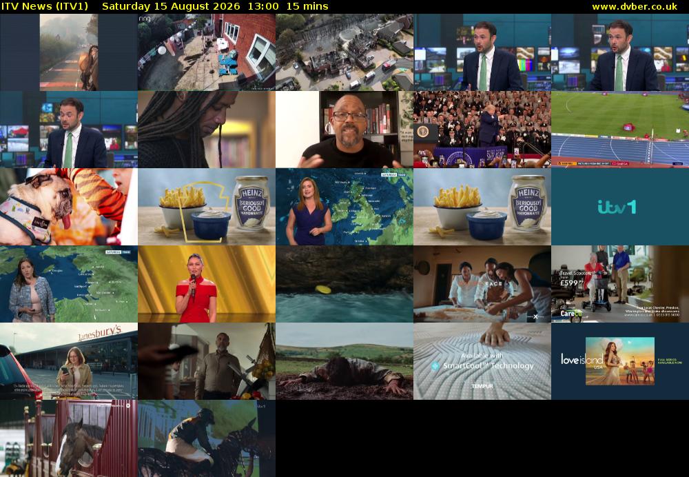 ITV News (ITV1) Saturday 15 August 2026 13:00 - 13:15