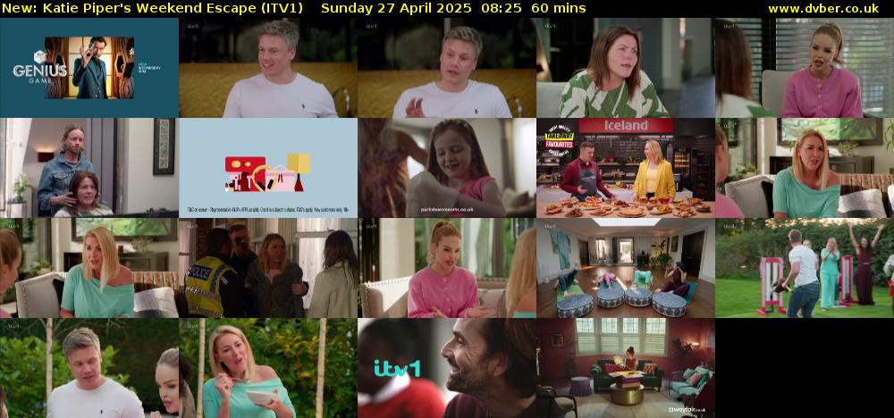 Katie Piper's Weekend Escape (ITV1) Sunday 27 April 2025 08:25 - 09:25