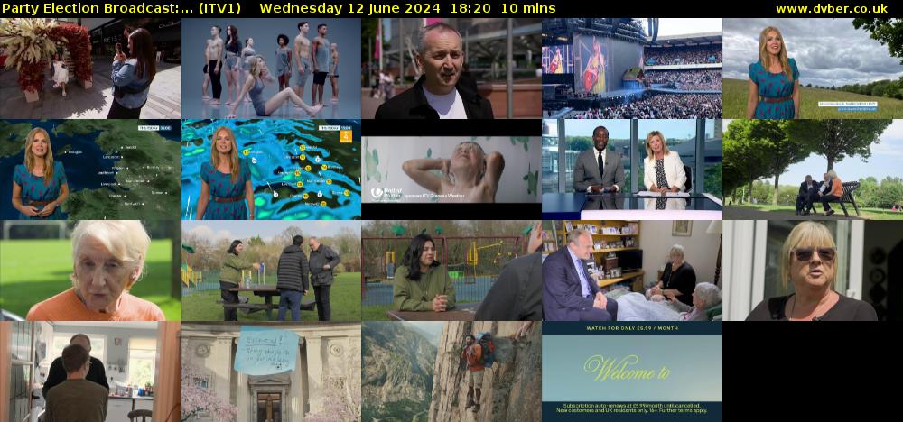 Party Election Broadcast:... (ITV1) Wednesday 12 June 2024 18:20 - 18:30
