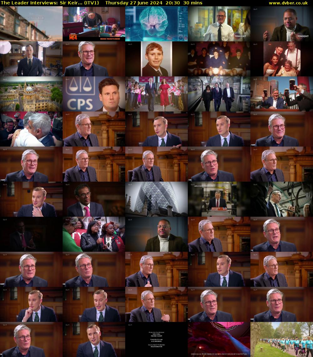 The Leader Interviews: Sir Keir... (ITV1) Thursday 27 June 2024 20:30 - 21:00