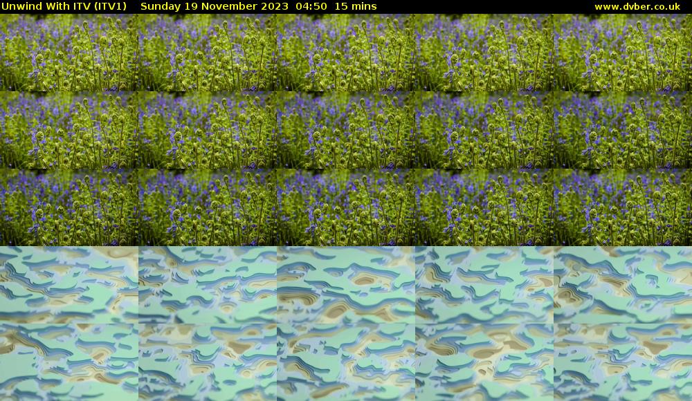 Unwind With ITV (ITV1) Sunday 19 November 2023 04:50 - 05:05