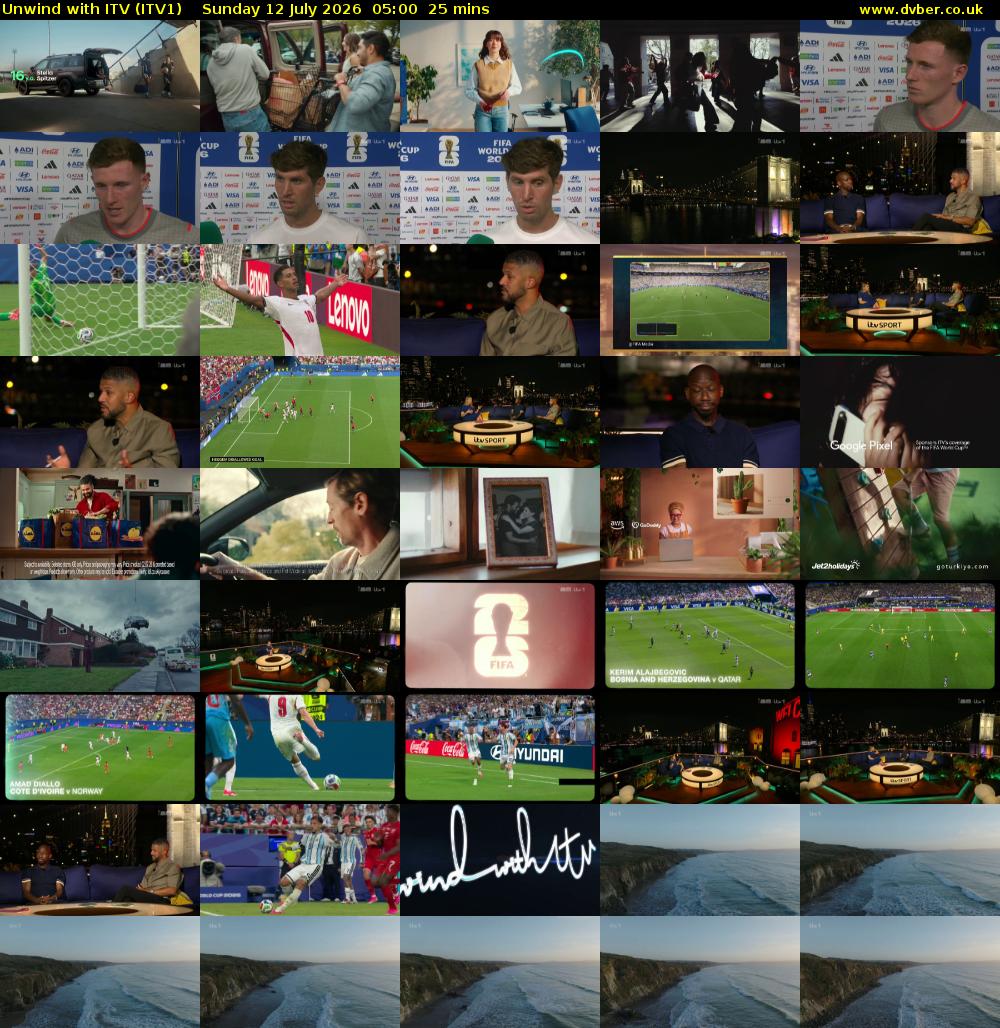 Unwind With ITV (ITV1) Sunday 12 July 2026 05:00 - 05:25