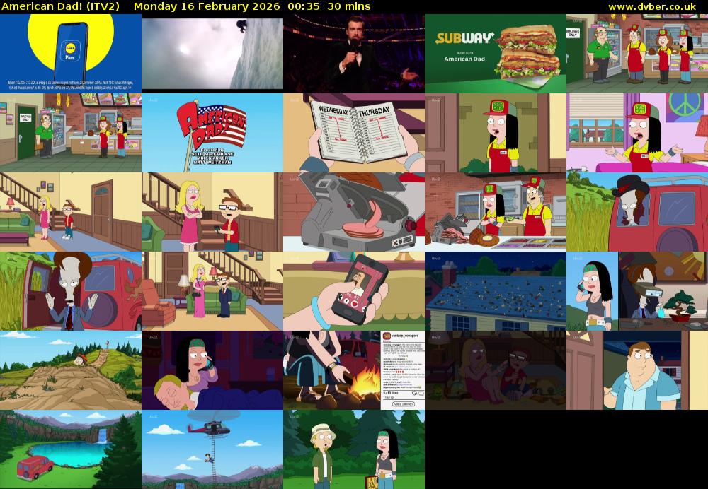 American Dad! (ITV2) Monday 16 February 2026 00:35 - 01:05