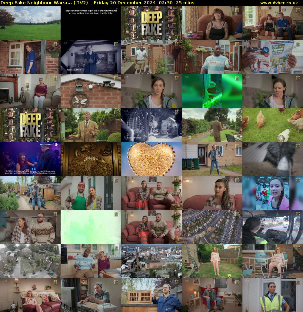 Deep Fake Neighbour Wars:... (ITV2) Friday 20 December 2024 02:30 - 02:55