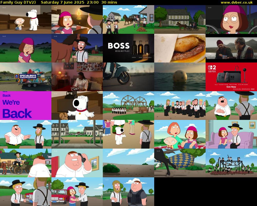 Family Guy (ITV2) Saturday 7 June 2025 23:00 - 23:30
