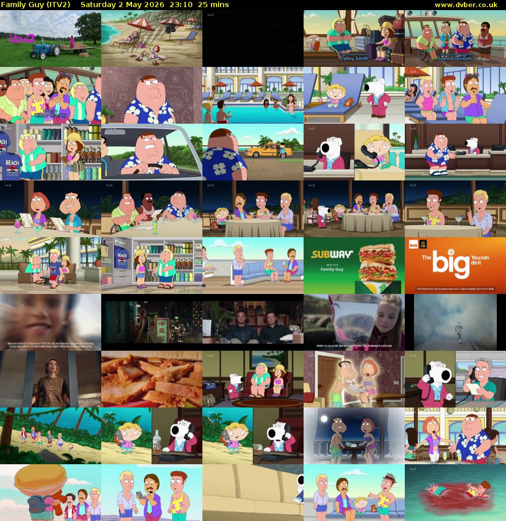 Family Guy (ITV2) Saturday 2 May 2026 23:10 - 23:35