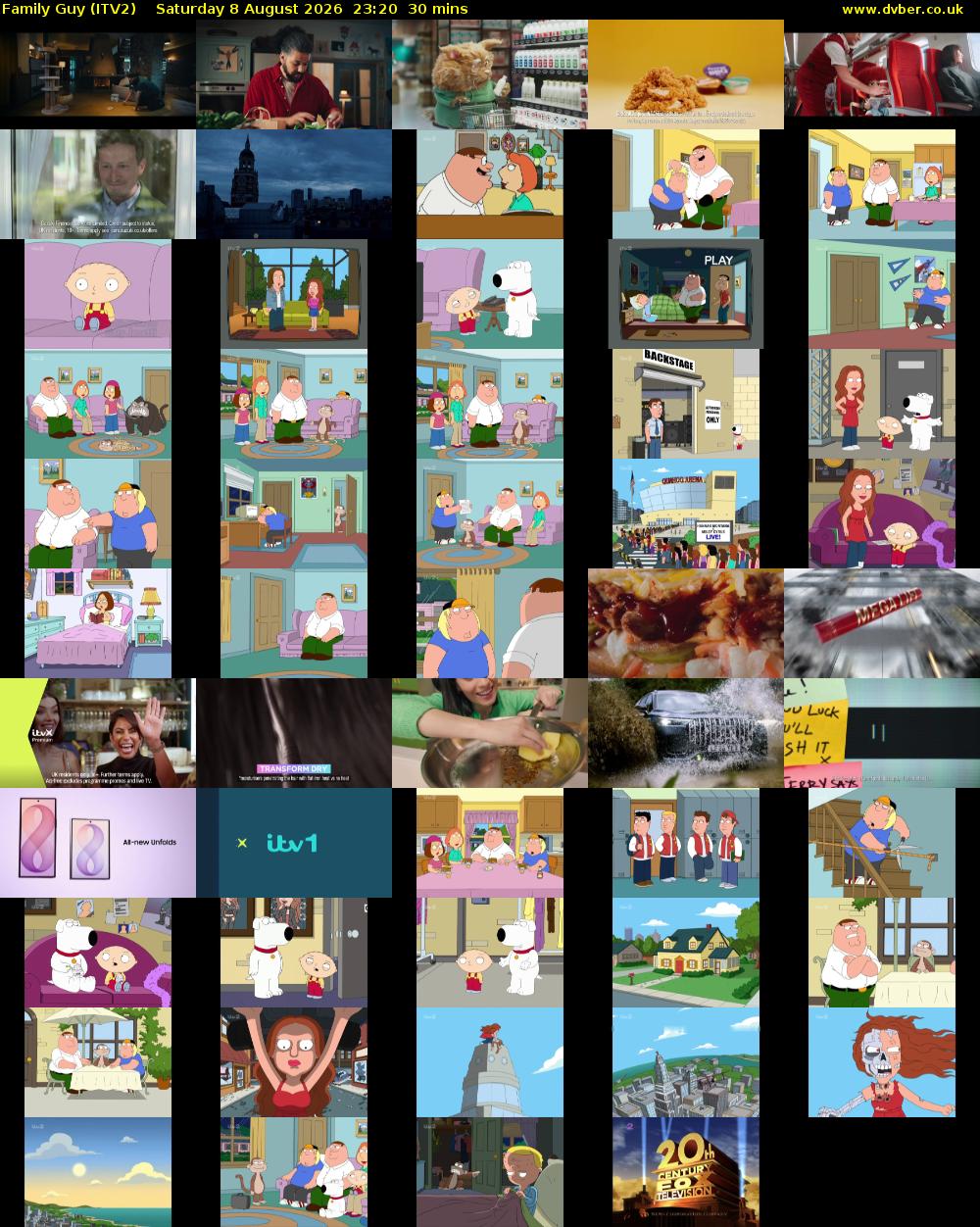 Family Guy (ITV2) Saturday 8 August 2026 23:20 - 23:50