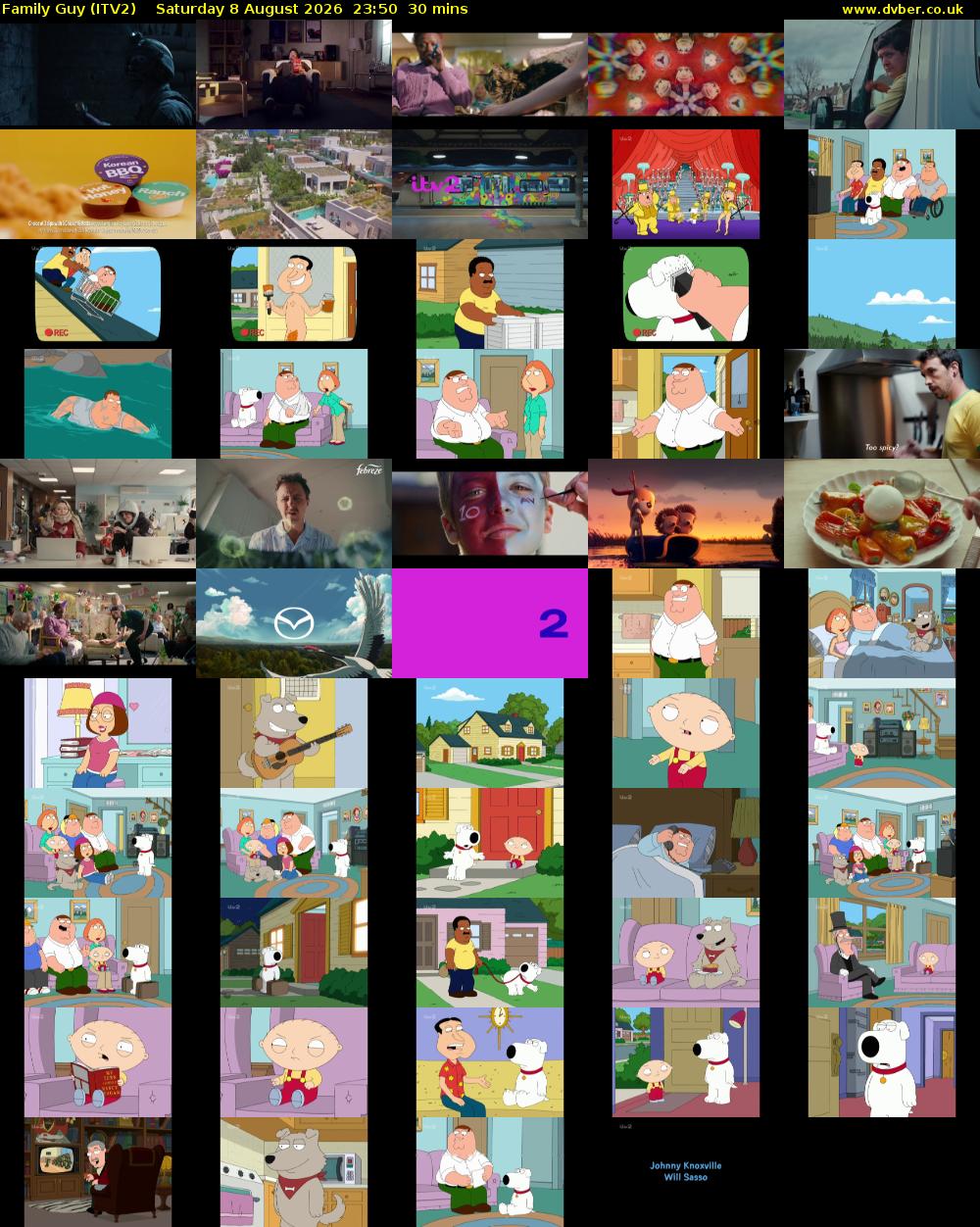 Family Guy (ITV2) Saturday 8 August 2026 23:50 - 00:20