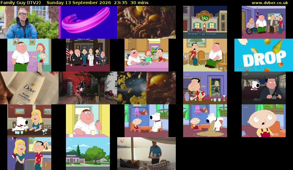 Family Guy (ITV2) Sunday 13 September 2026 23:35 - 00:05