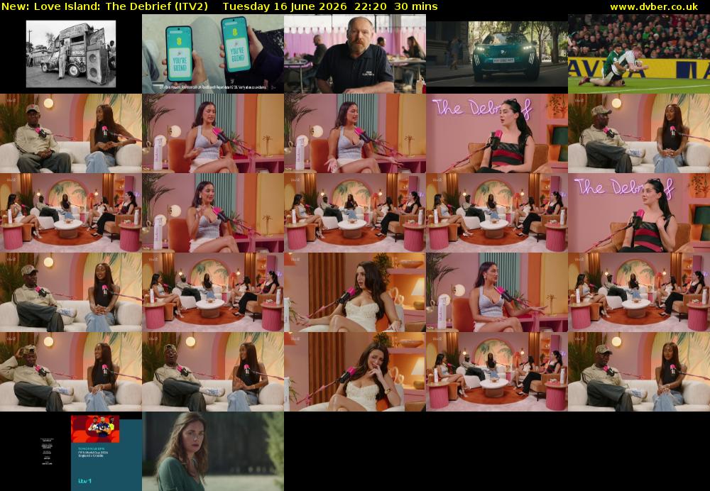 Love Island: The Debrief (ITV2) Tuesday 16 June 2026 22:20 - 22:50