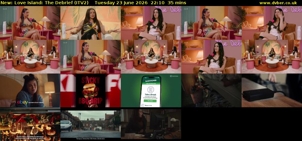 Love Island: The Debrief (ITV2) Tuesday 23 June 2026 22:10 - 22:45