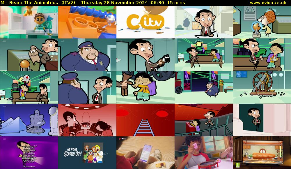 Mr. Bean: The Animated... (ITV2) Thursday 28 November 2024 06:30 - 06:45