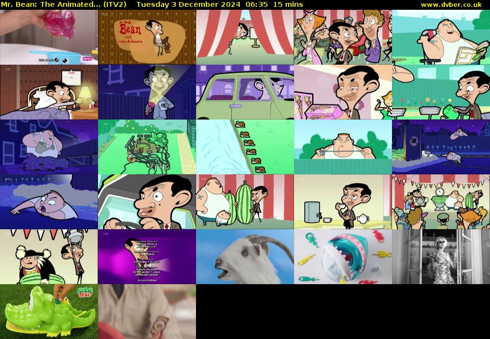 Mr. Bean: The Animated... (ITV2) Tuesday 3 December 2024 06:35 - 06:50