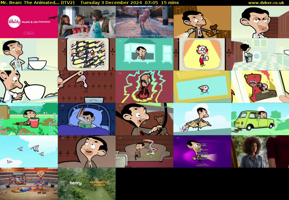 Mr. Bean: The Animated... (ITV2) Tuesday 3 December 2024 07:05 - 07:20