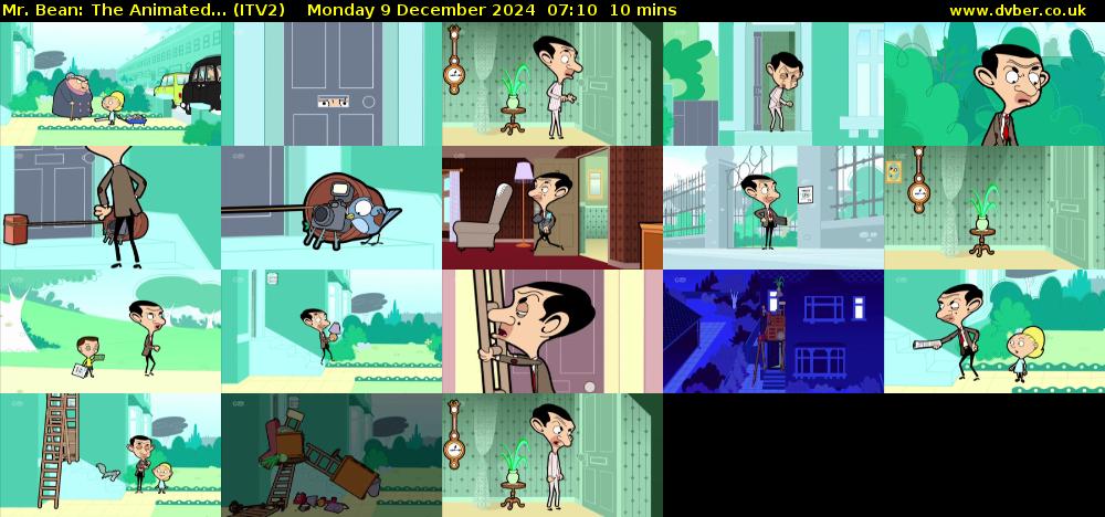 Mr. Bean: The Animated... (ITV2) Monday 9 December 2024 07:10 - 07:20