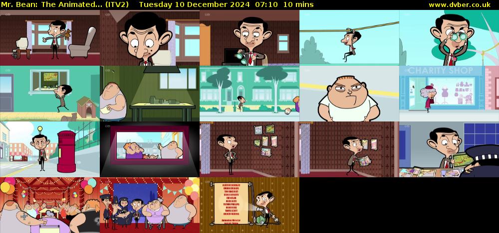 Mr. Bean: The Animated... (ITV2) Tuesday 10 December 2024 07:10 - 07:20
