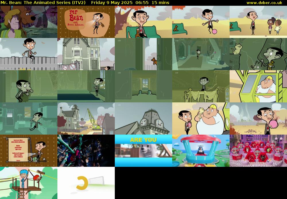 Mr. Bean: The Animated Series (ITV2) Friday 9 May 2025 06:55 - 07:10
