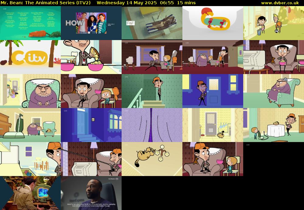 Mr. Bean: The Animated Series (ITV2) Wednesday 14 May 2025 06:55 - 07:10