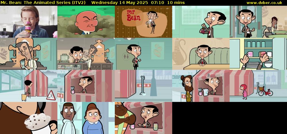 Mr. Bean: The Animated Series (ITV2) Wednesday 14 May 2025 07:10 - 07:20