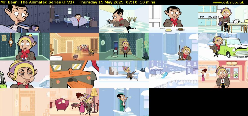Mr. Bean: The Animated Series (ITV2) Thursday 15 May 2025 07:10 - 07:20