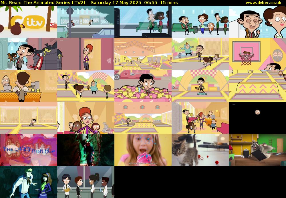 Mr. Bean: The Animated Series (ITV2) Saturday 17 May 2025 06:55 - 07:10