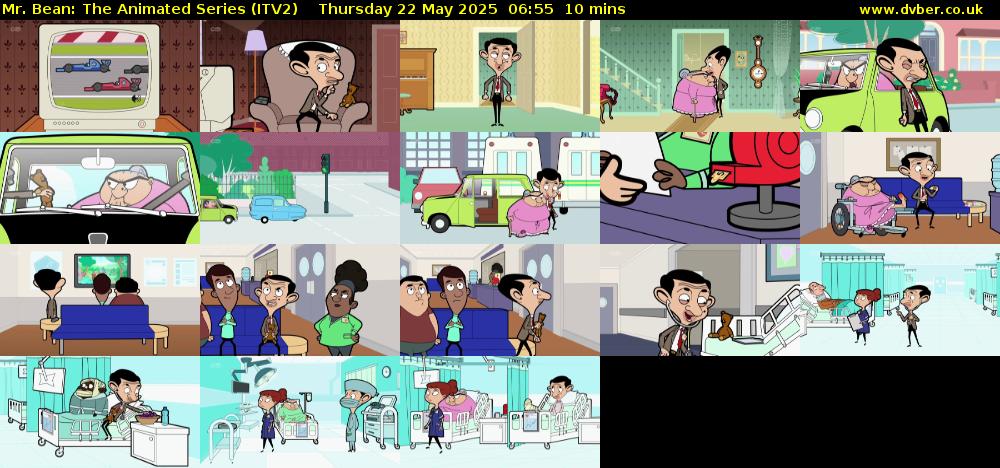 Mr. Bean: The Animated Series (ITV2) Thursday 22 May 2025 06:55 - 07:05