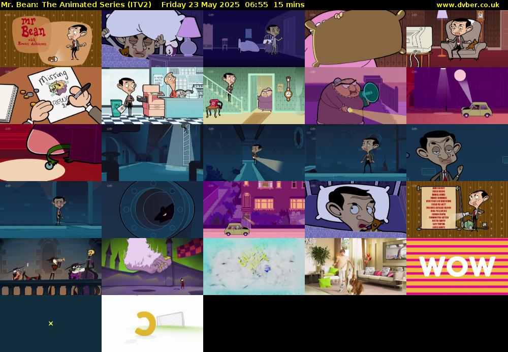 Mr. Bean: The Animated Series (ITV2) Friday 23 May 2025 06:55 - 07:10