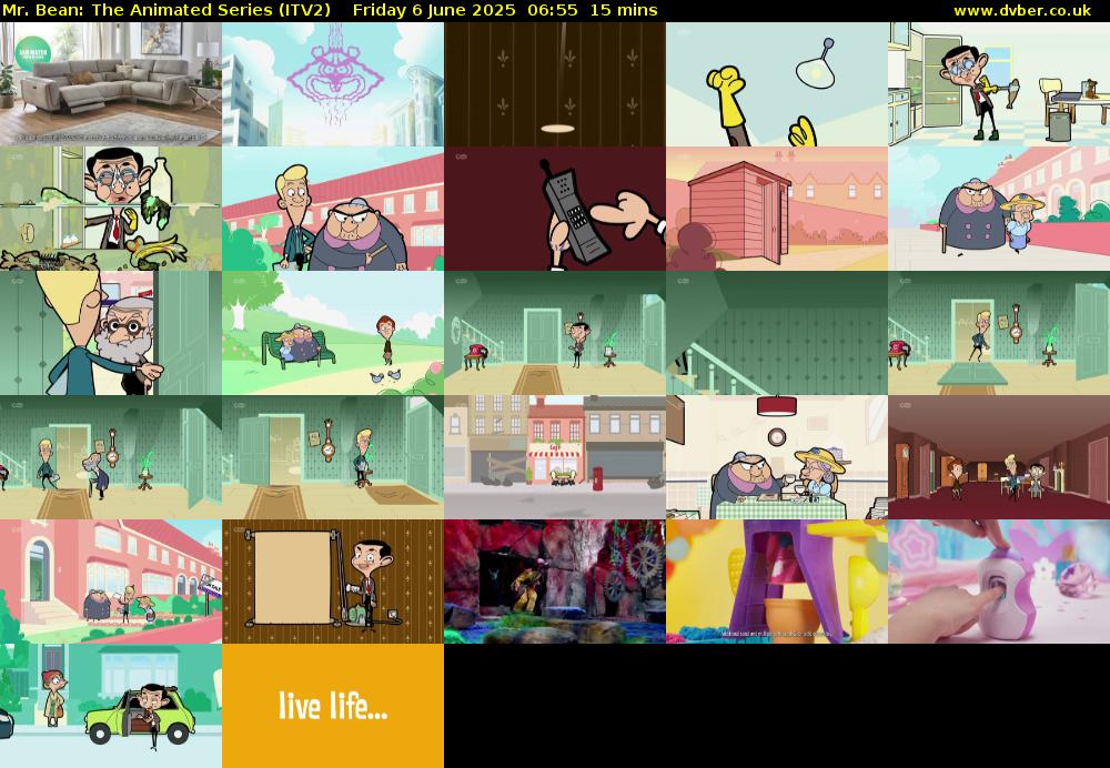 Mr. Bean: The Animated Series (ITV2) Friday 6 June 2025 06:55 - 07:10