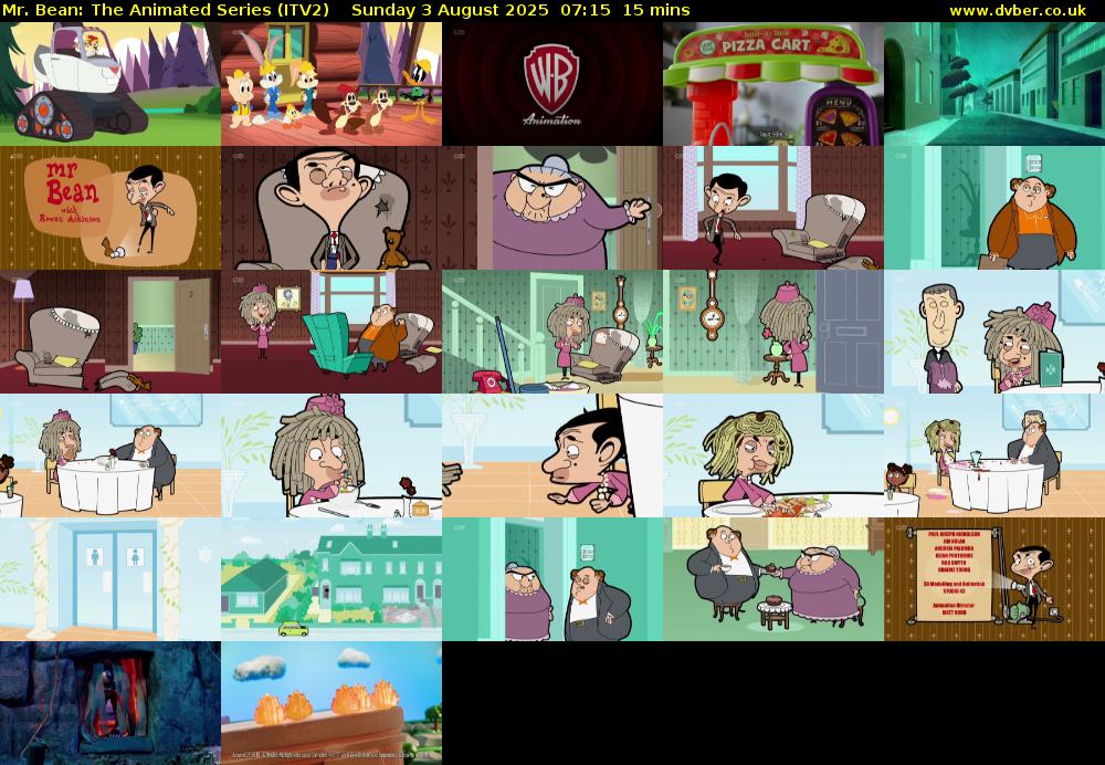 Mr. Bean: The Animated Series (ITV2) Sunday 3 August 2025 07:15 - 07:30
