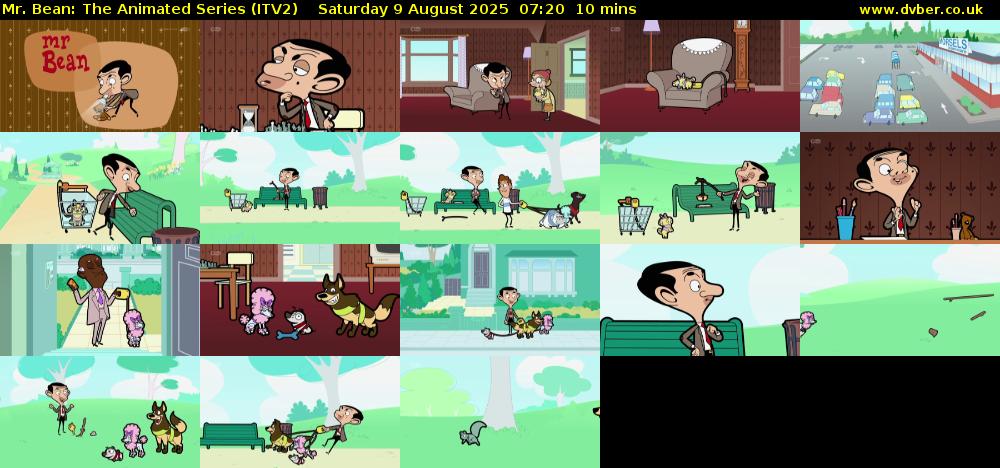 Mr. Bean: The Animated Series (ITV2) Saturday 9 August 2025 07:20 - 07:30
