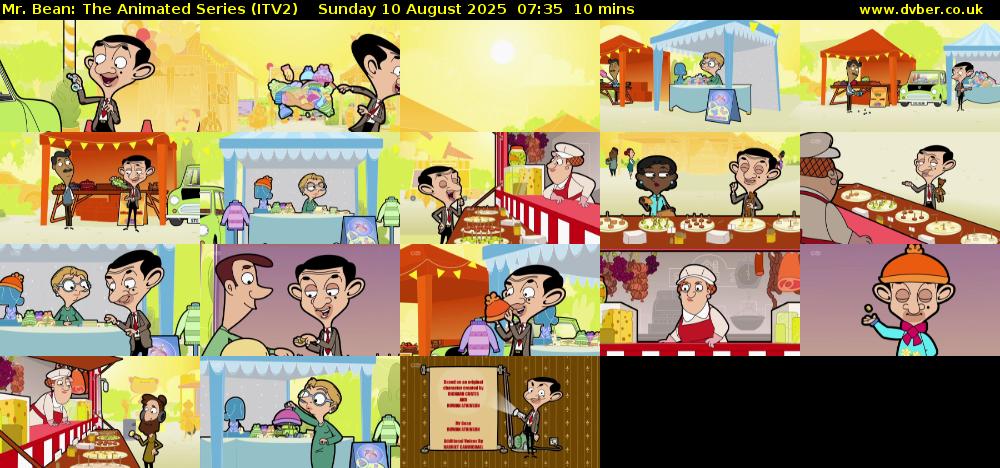 Mr. Bean: The Animated Series (ITV2) Sunday 10 August 2025 07:35 - 07:45