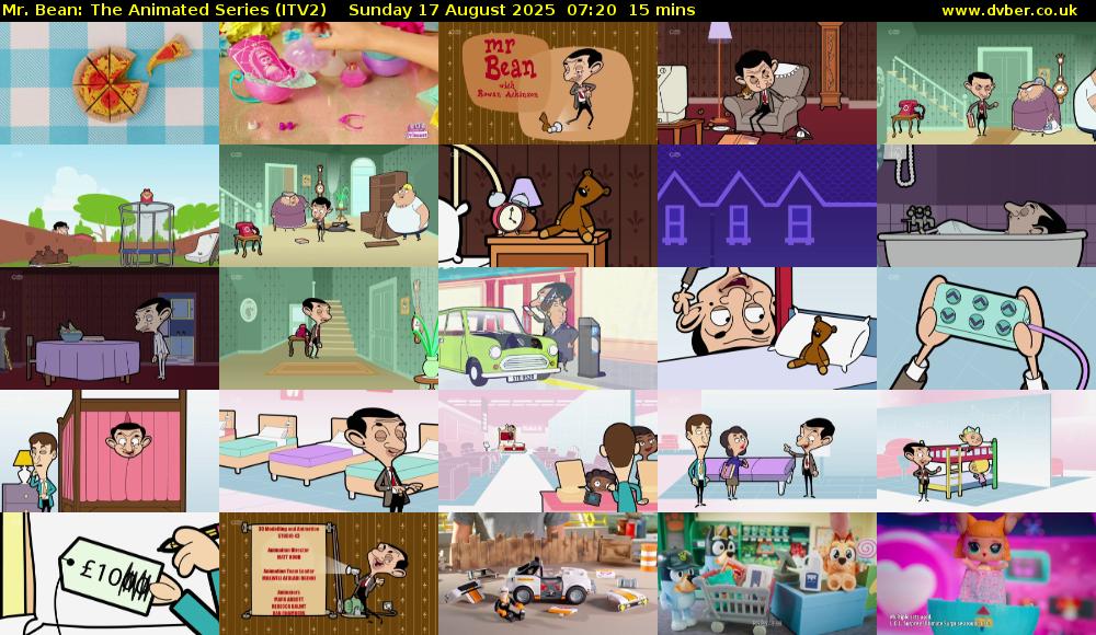 Mr. Bean: The Animated Series (ITV2) Sunday 17 August 2025 07:20 - 07:35