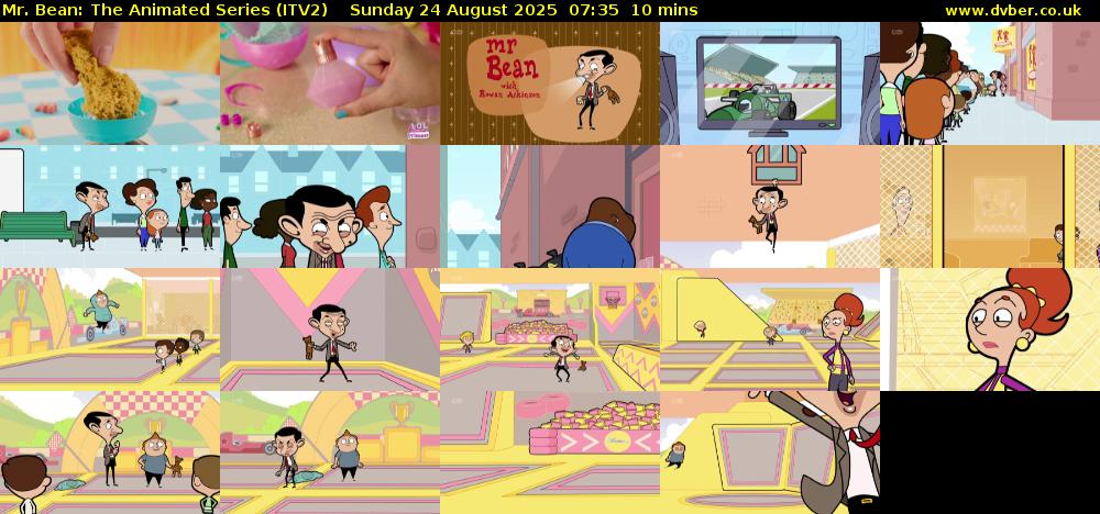 Mr. Bean: The Animated Series (ITV2) Sunday 24 August 2025 07:35 - 07:45