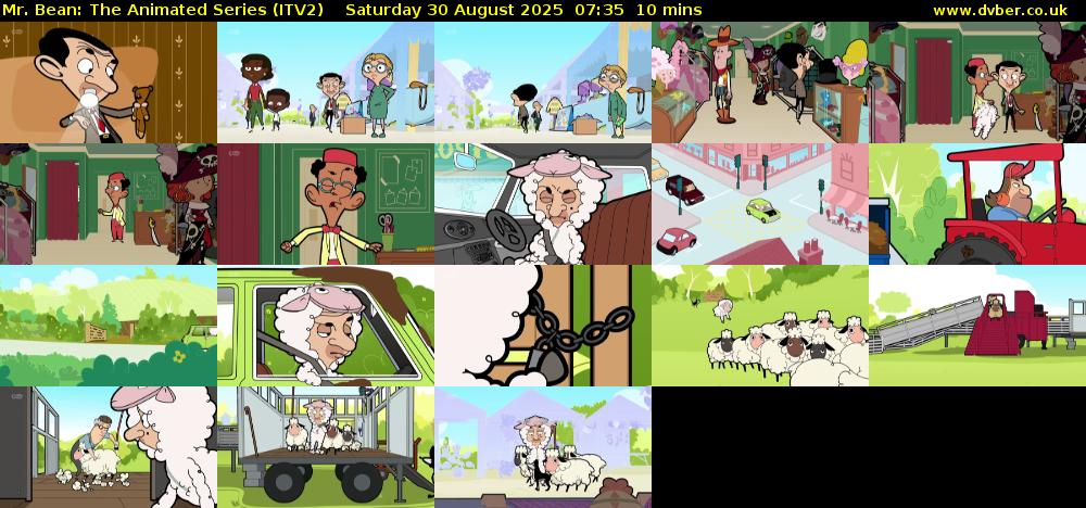 Mr. Bean: The Animated Series (ITV2) Saturday 30 August 2025 07:35 - 07:45
