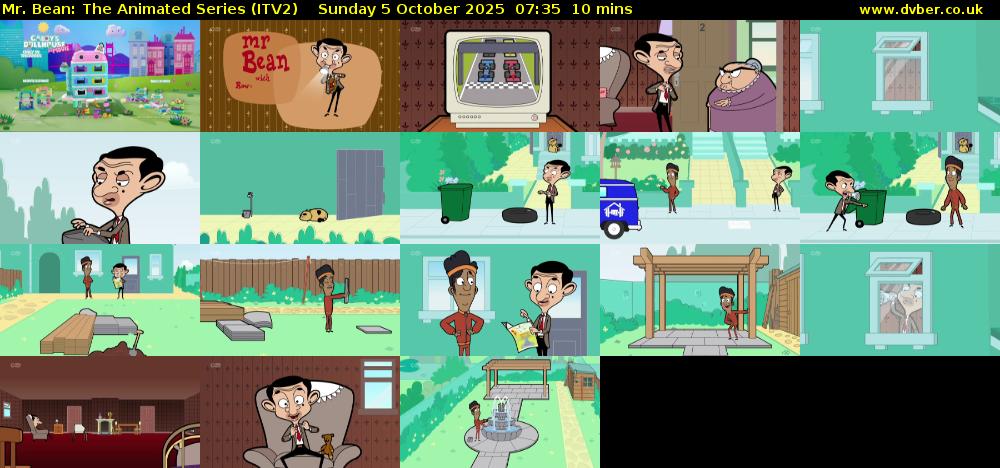Mr. Bean: The Animated Series (ITV2) Sunday 5 October 2025 07:35 - 07:45